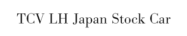 TCV LH Japan Stock Car