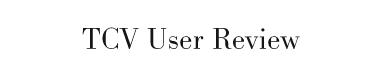 TCV User Review